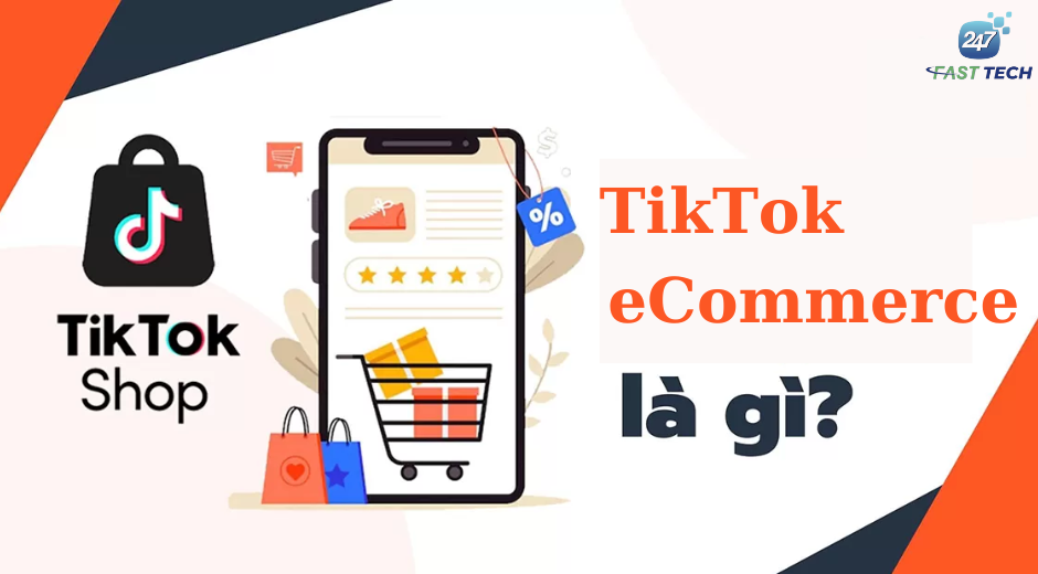 TikTok eCommerce là gì ?