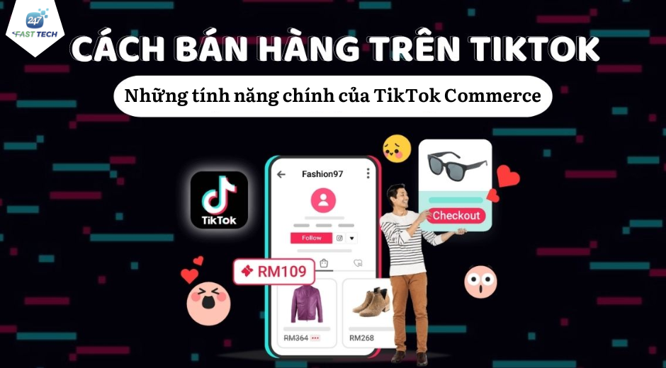 Những tính năng chính của TikTok Commerce