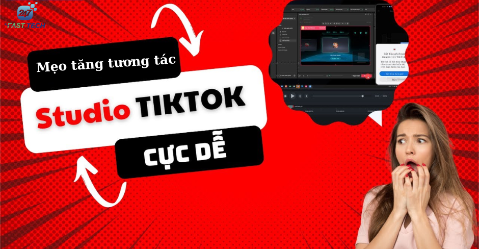 Mẹo tăng tương tác khi Live Studio trên TikTok